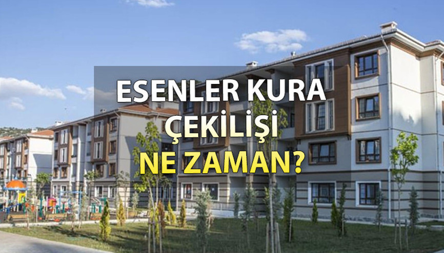 TOKİ Esenler kura çekilişi ne zaman Avrupa Yakası İstanbul TOKİ sosyal konut kura çekilişi tarihi belli oldu mu TOKİ Esenler kura çekilişi ne zaman Avrupa Yakası İstanbul TOKİ sosyal konut kura çekilişi tarihi belli oldu mu