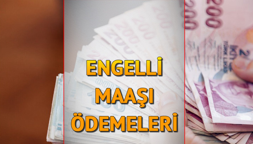 Engelli maaşı ne zaman ödeniyor, ne kadar 2022 Engelli aylığı miktarı ve başvuru şartları