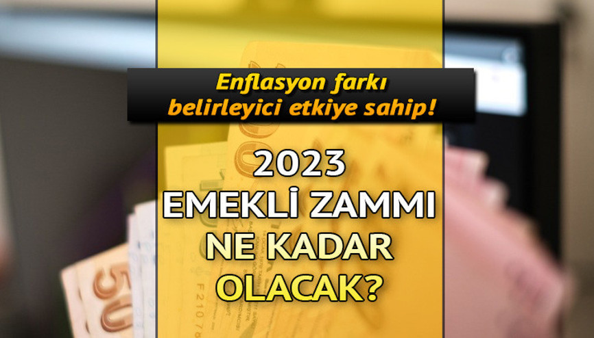 EMEKLİ MAAŞI 2023: SSK ve Bağkur emekli maaşı ne kadar olacak, kaç TL artacak Ocak ayı emekli zammı ne zaman açıklanır Enflasyon oranı belirleyici olacak