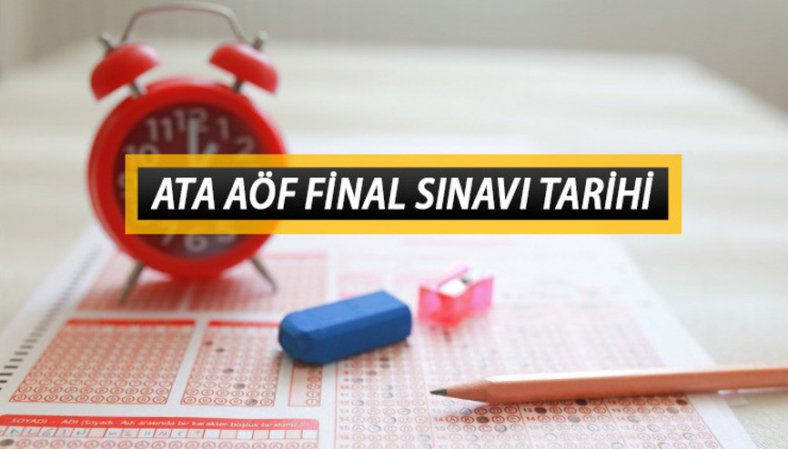 ATA AÖF final sınavı ne zaman Atatürk Üniversitesi AÖF sınavları hangi tarihte yapılacak İşte 2022-2023 sınav takvimi