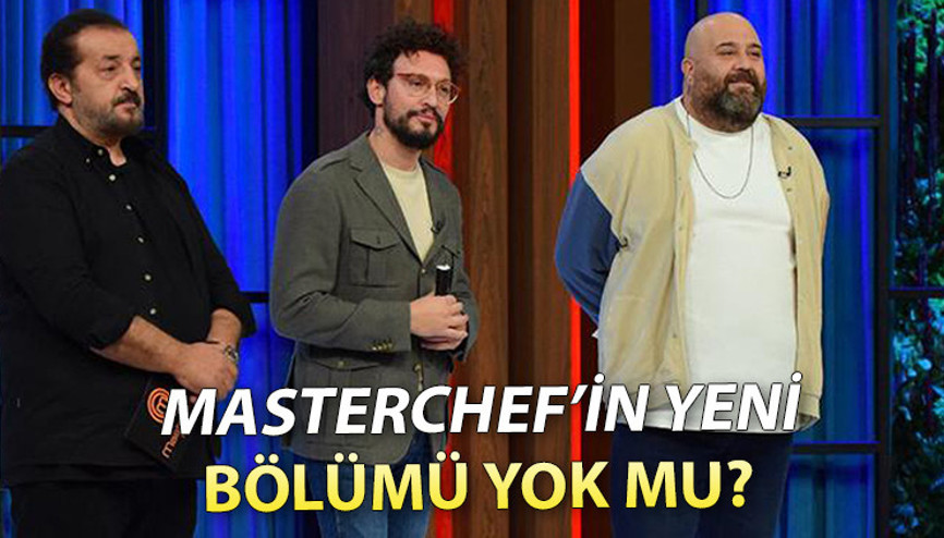 MasterChef bugün var mı, yeni bölüm ne zaman Bu akşam MasterChef’in yeni bölümü saat kaçta İşte, 22 Aralık 2022 TV8 yayın akışı