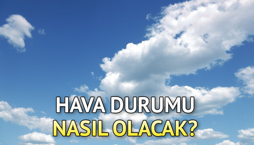 HAVA DURUMU 27 ARALIK: Bugün hava nasıl olacak, yağmur yağacak mı Meteoroloji hava raporunu paylaştı