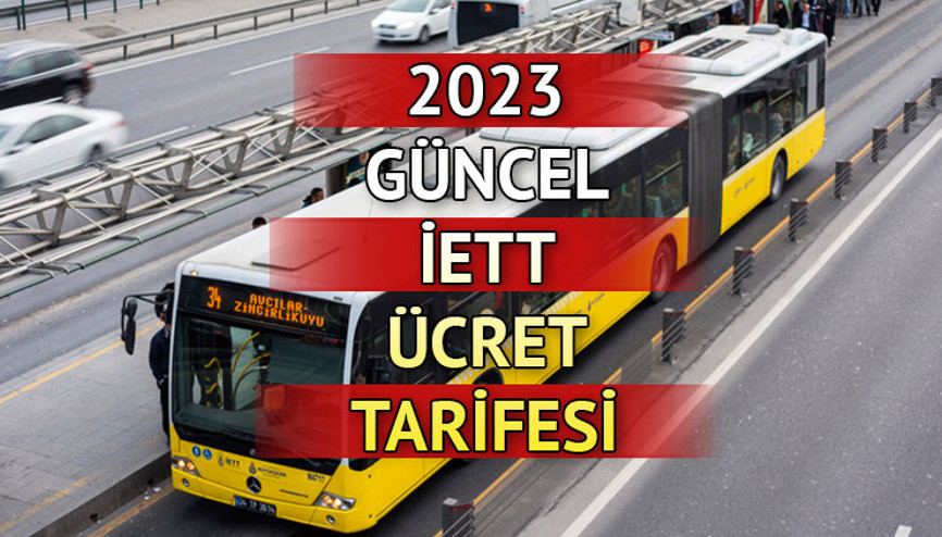 İETT ZAM NE ZAMAN geçerli olacak Toplu taşıma zammı hangi gün başlıyor İşte 2023 yeni tam ve öğrenci akbil ücretleri