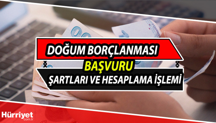 Doğum borçlanması hesaplama nasıl yapılır Kimler doğum borçlanmasından faydalanabilir