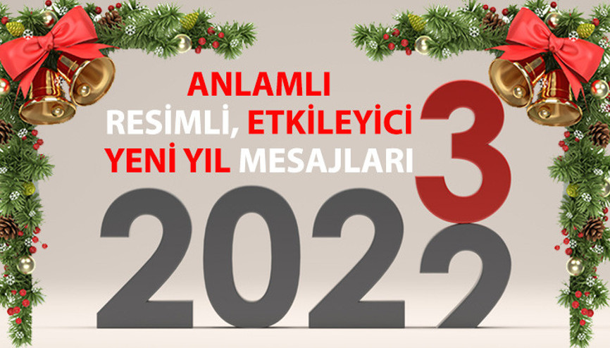 YENİ YIL MESAJLARI 2023: 🎉 YILBAŞI MESAJLARI: Sevgiliye, akrabaya, arkadaşa en güzel resimli ve sözlü 2023 yeni yıl mesajları ve kutlama sözleri
