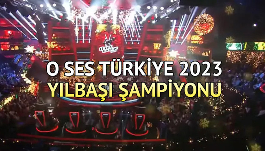 O SES TÜRKİYE 2023 YILBAŞI ŞAMPİYONU kim oldu Kazanan isim açıklandı İşte O Ses Türkiye Yılbaşı birincisi ve kazananı O SES TÜRKİYE 2023 YILBAŞI ŞAMPİYONU kim oldu Kazanan isim açıklandı İşte O Ses Türkiye Yılbaşı birincisi ve kazananı