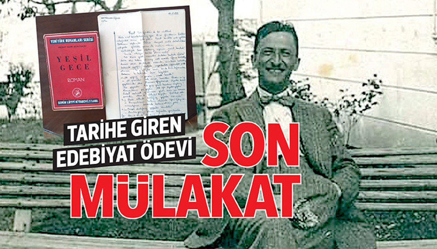 Tarihe giren edebiyat ödevi... Son mülakat