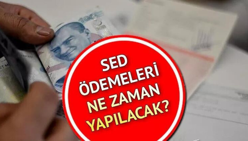 2023 Ocak SED ödemelerinde son durum: SED ödemeleri ne zaman