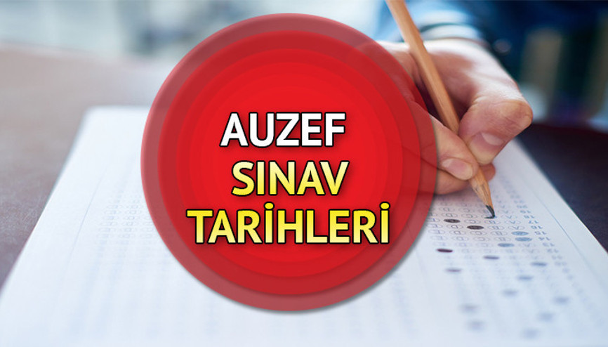 AUZEF TELAFİ SINAVLARI ne zaman yapılacak 2023 AUZEF sınav tarihleri ve günleri
