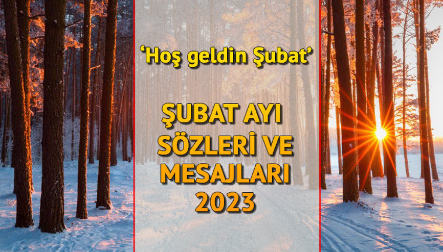ŞUBAT AYI MESAJLARI VE SÖZLERİ 2023 | Uzun, kısa, en güzel, farklı, WhatsApp, Instagram ve Twitter için şubat ile ilgili sözler - Hoş geldin Şubat ŞUBAT AYI MESAJLARI VE SÖZLERİ 2023 | Uzun, kısa, en güzel, farklı, WhatsApp, Instagram ve Twitter için şubat ile ilgili sözler - Hoş geldin Şubat