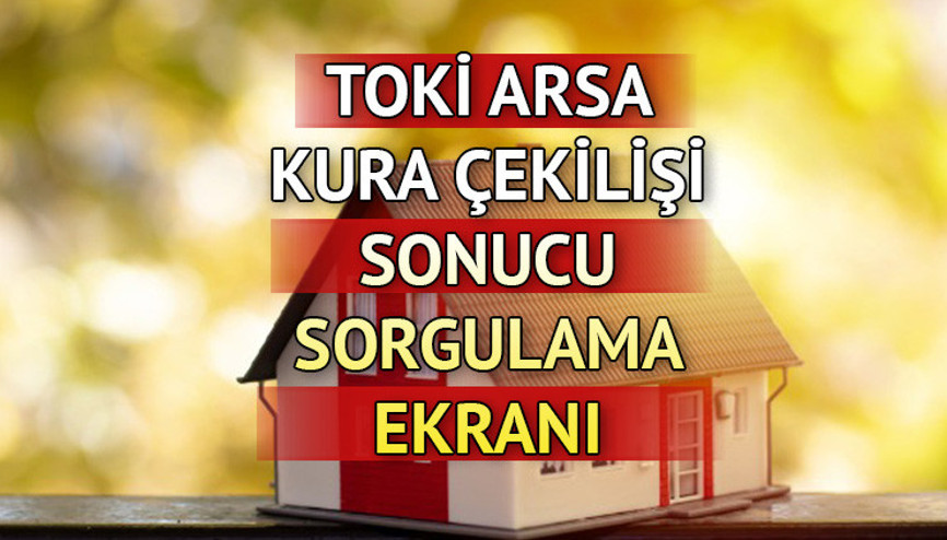 TOKİ ARSA KURA ÇEKİMİ SONUÇLARI İSİM LİSTESİ: 1 Şubat Bitlis, Bilecik, Kırıkkale, Bayburt ve Yozgat TOKİarsa kura çekiliş sonuçları nasıl öğrenilir, açıklandı mı TOKİ ARSA KURA ÇEKİMİ SONUÇLARI İSİM LİSTESİ: 1 Şubat Bitlis, Bilecik, Kırıkkale, Bayburt ve Yozgat TOKİarsa kura çekiliş sonuçları nasıl öğrenilir, açıklandı mı