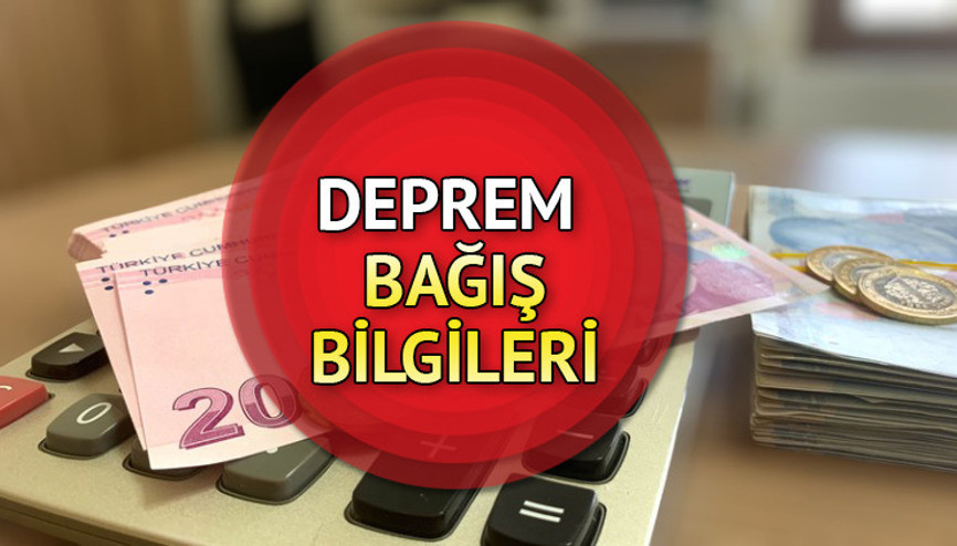 DEPREM BAĞIŞ BANKA HESAPLARI VE SMS BİLGİLERİ: AFAD, Kızılay, Ahbap deprem yardımı nasıl, nereden yapılır Kahramanmaraş deprem bağış hesapları