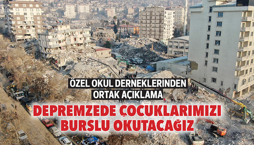 Depremzede çocuklarımızı burslu okutacağız
