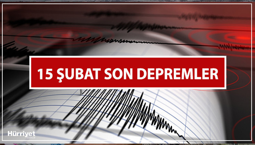 SON DEPREMLER LİSTESİ CANLI 15 ŞUBAT 2023 |  Son dakika deprem mi oldu, az önce deprem mi oldu En son kaç şiddetinde ve nerede deprem oldu İşte, 2023 Kandilli Rasathanesi ve AFAD son depremler listesi ve büyüklüğü