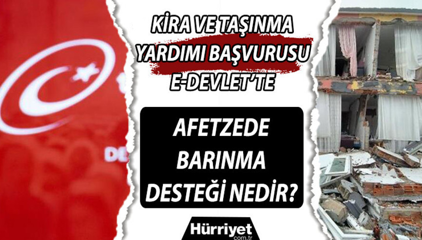 KİRA VE TAŞINMA YARDIMI başvuru ekranı e-Devlette | Depremzede barınma desteği nedir, başvurular nasıl yapılır, kimler yapabilir AFAD detayları tek tek paylaştı... KİRA VE TAŞINMA YARDIMI başvuru ekranı e-Devlette | Depremzede barınma desteği nedir, başvurular nasıl yapılır, kimler yapabilir AFAD detayları tek tek paylaştı...