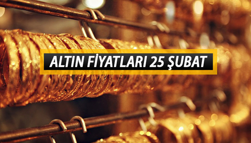 ALTIN FİYATLARI 25 ŞUBAT: Gram altın ve çeyrek altın ne kadar, kaç TL Altın fiyatları düşüyor mu İşte altın piyasasında son durum...