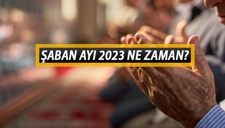 Şaban ayı ne zaman bitiyor Şaban ayının 13, 14, 15. günü ne zaman 2023 Diyanet Şaban ayı takvimi