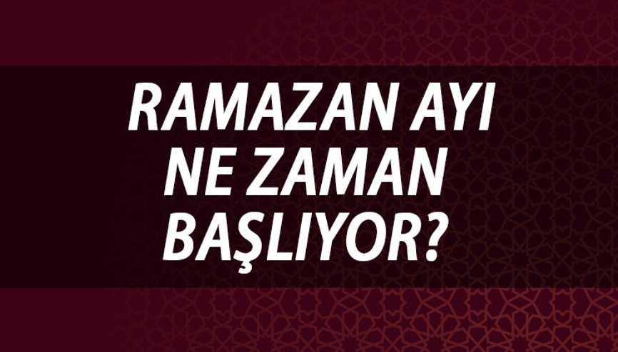 DİNİ GÜNLER TAKVİMİ | Ramazan ayı ne zaman başlıyor 11. ayın sultanı miladi takvimde hangi günlere denk geliyor İşte, ilk oruç ve Ramazan ayının  başlangıç tarihi