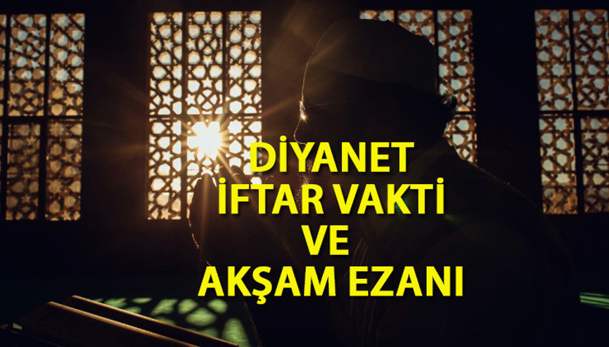 İFTAR VAKİTLERİ 7 MART 2023 SALI || Akşam ezanı bugün saat kaçta okunuyor Diyanet İstanbul, İzmir, Ankara,  Bursa iftar vakti