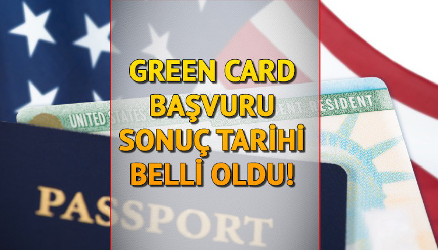 Green Card (Yeşil Kart) çekiliş sonuç takvimi 2023: Green Card başvuru sonuçları ne zaman açıklanır, tarih belli oldu mu Yeşil Kart için hak sahipleri belli olacak