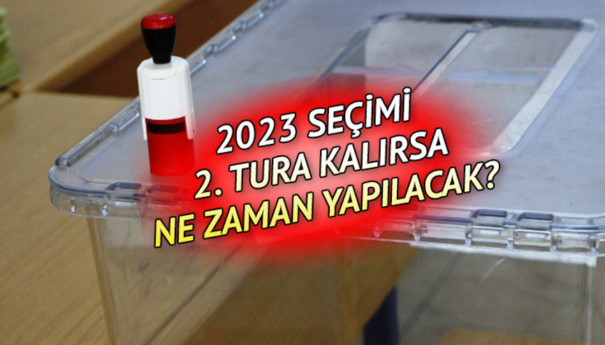 Seçim ikinci tura kalırsa ne zaman, hangi tarihte yapılacak YSKdan 2023 seçim takvimi açıklaması