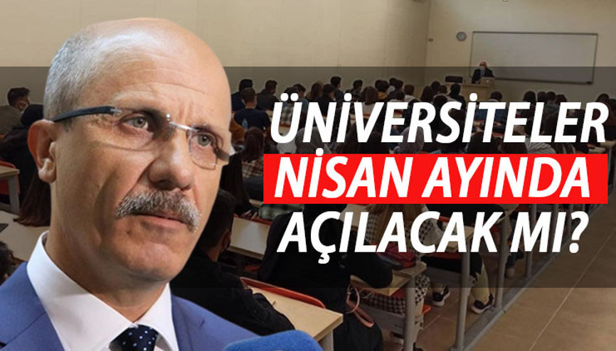 Üniversiteler açılacak mı, Nisan’da mı açılacak  Yüz yüze eğitimle ilgili YÖK Başkanı Prof. Dr. Erol Özvar’dan açıklama geldi mi İşte, öğrenciler için son gelişmeler…