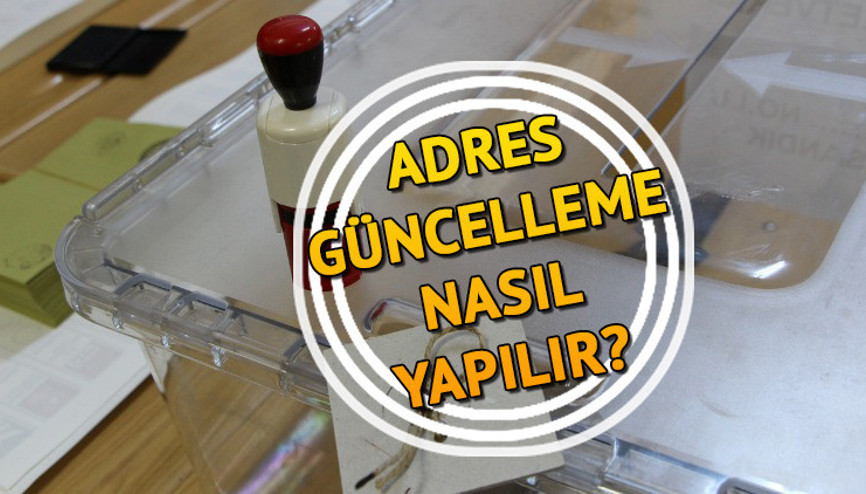 Adres değişikliği nasıl yapılır, son gün ne zaman Seçimden kaç gün önce yerleşim yeri değişikliği yapılır İşte e-Devlet ile adres güncelleme