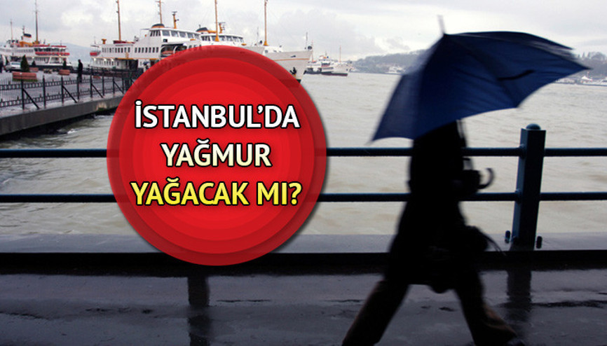 Bugün hava yağmurlu mu İstanbul’da bugün yağmur yağacak mı 16 Mart Perşembe İstanbul hava durumu
