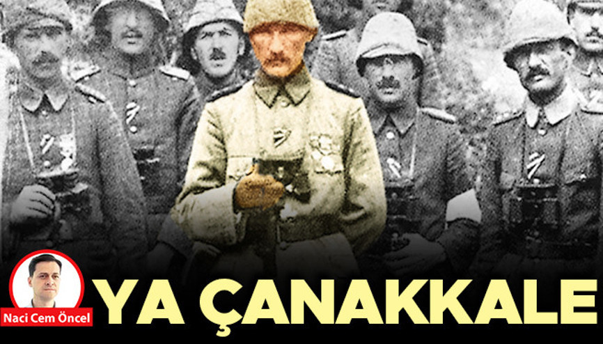 Ya Çanakkale kazanılmasaydı