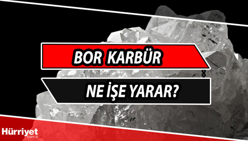 Bor karbür nedir ve nerelerde kullanılır Bor madeni ne işe yarar Türkiye’nin ilk bor karbür tesisi...