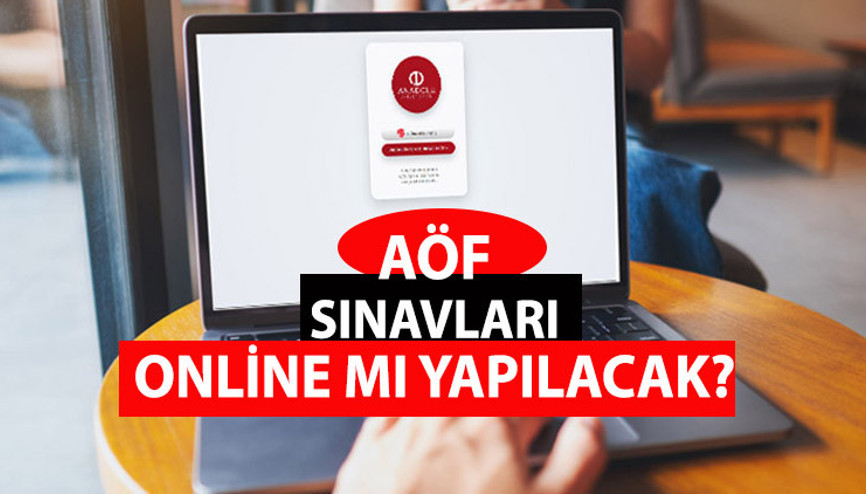 AÖF SINAVI ONLİNE MI OLACAK Bahar Dönemi AÖF sınavları ne zaman, yüz yüze mi yapılacak Açıköğretim sınav yerleri açıklandı mı Sınav takvimi 2023