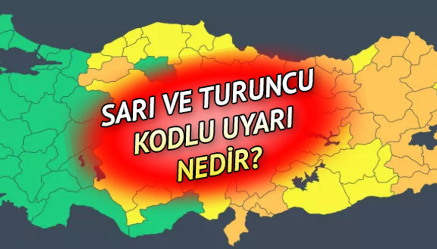 Meteoroloji o illeri uyardı Turuncu kodlu uyarı hangi durumlarda verilir Sarı ve turuncu kodlu uyarı nedir Meteoroloji o illeri uyardı Turuncu kodlu uyarı hangi durumlarda verilir Sarı ve turuncu kodlu uyarı nedir