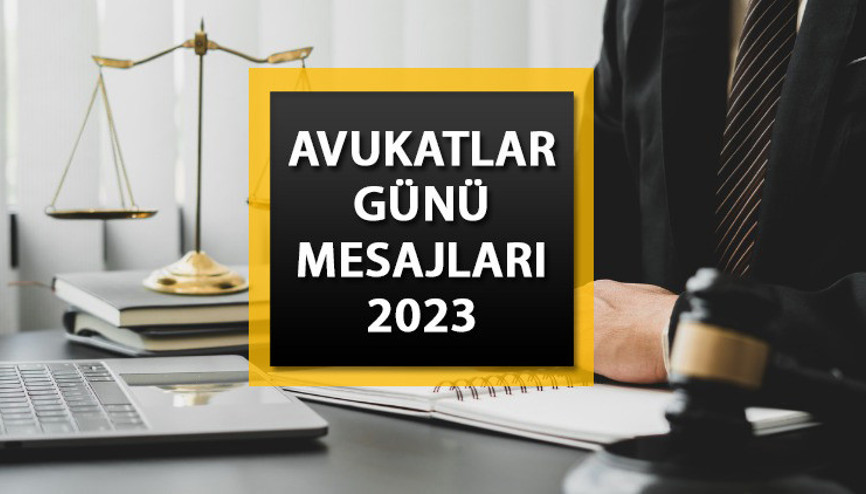 5 NİSAN AVUKATLAR GÜNÜ MESAJLARI 2023 |  En güzel, uzun, anlamlı, arkadaşa, eşe 5 Nisan Avukatlar Günü mesajları ve sözleri