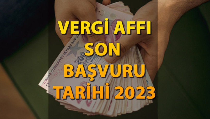 VERGİ AFFI BAŞVURULARI ne zaman sona erecek 2023 Son başvuru takvimi ve borçların tam listesi… Vergi affı ilk ödemeler ne zaman, hangi ay