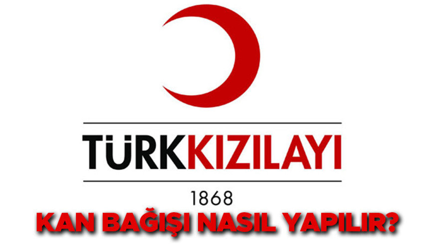 Kan bağışı şartları nelerdir, kimler kan bağışı yapabilir Kan bağışı nereye yapılır Kızılaydan vatandaşlara önemli çağrı