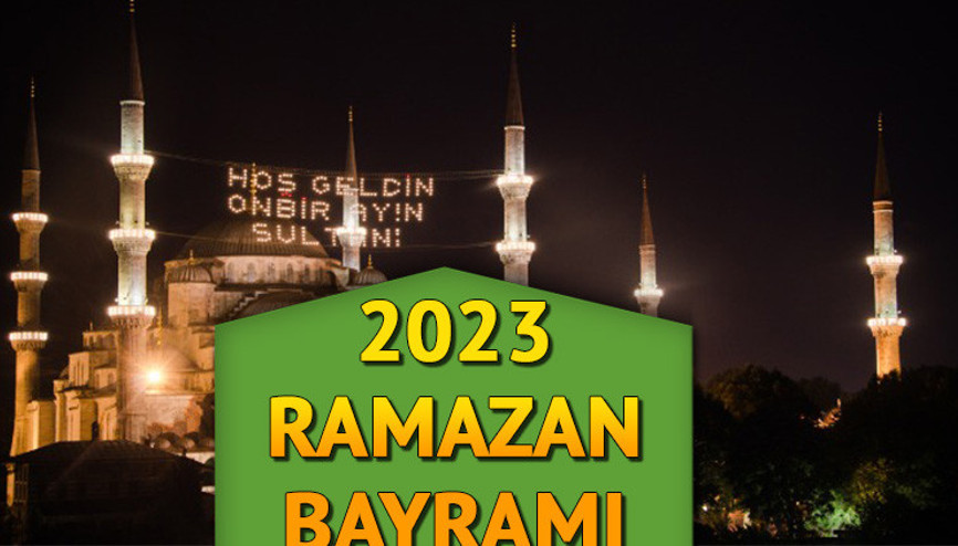 BAYRAM TATİLİ 2023: Ramazan ne zaman bitiyor Diyanet Ramazan Bayramı ne zaman 2023, bayram tatili kaç gün