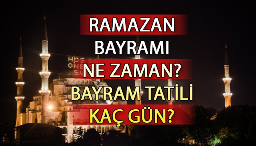 RAMAZAN BAYRAMI TATİLİ 2023 || Ramazan Bayramı ne zaman 2023, hangi tarihte Ramazan Bayramı tatili kaç gün, 9 gün mü olacak