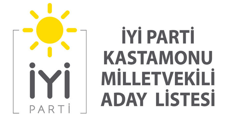 İYİ Parti Kastamonu milletvekili adayları kimler 2023 Kastamonu İYİ Parti milletvekili aday listesi