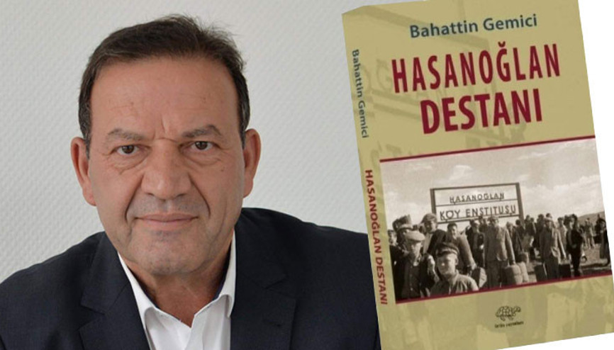 Bahattin Gemici’nin yeni kitabı ‘Hasanoğlan Destanı’ çıktı