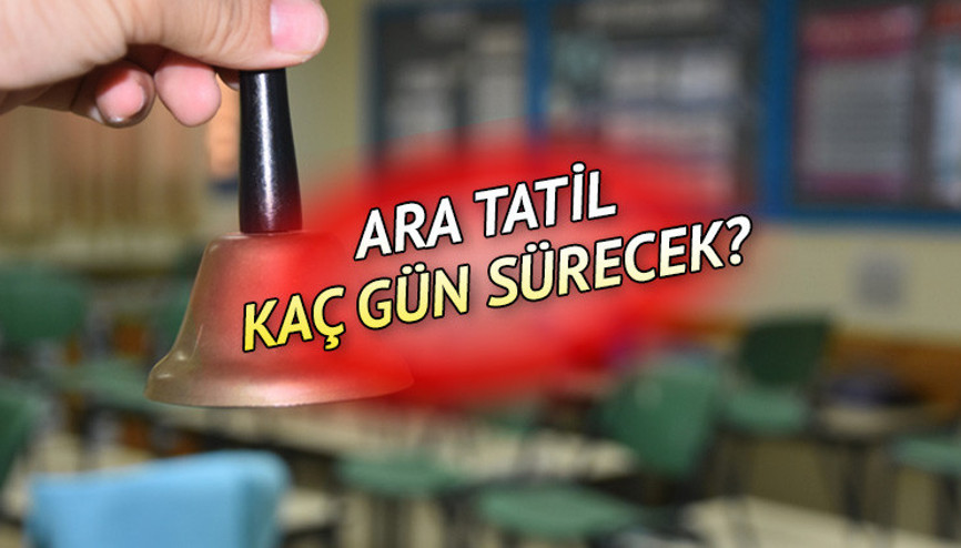 ARA TATİL NE ZAMAN BİTECEK İkinci ara tatil kaç gün sürecek ve nisan ara tatili bayram tatili ile birleşecek mi MEB okulların açılacağı tarih