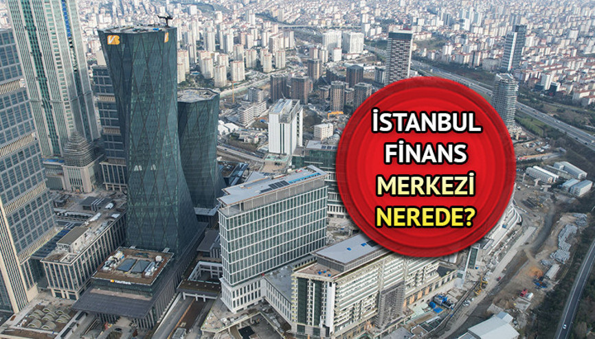 İstanbul Finans Merkezi nerede, hangi ilçede, nasıl gidilir İstanbul Finans Merkezi’nde neler olacak Açılışı bugün gerçekleştiriliyor