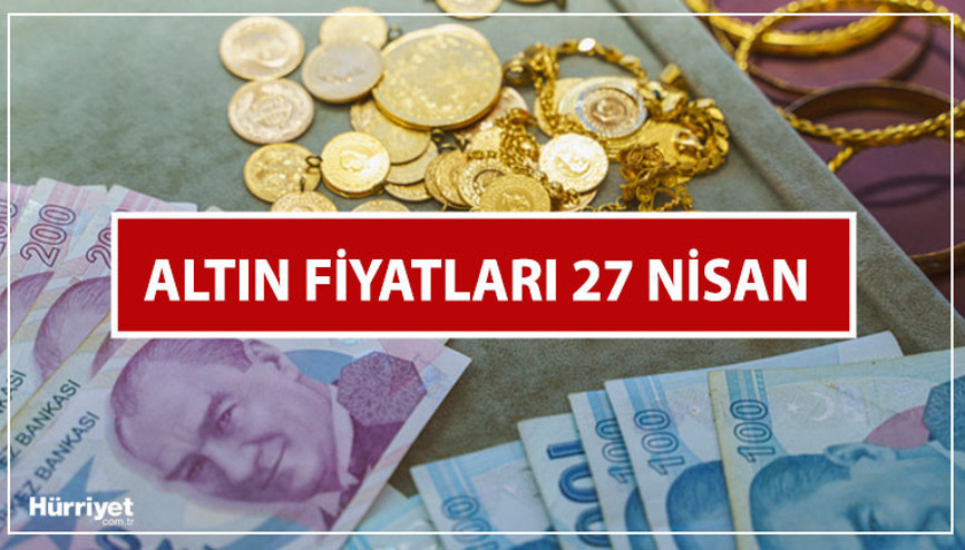 Canlı altın fiyatları son dakika: 27 Nisan (Bugün) gram ve çeyrek altın ne kadar Altında yükseliş devam ediyor…
