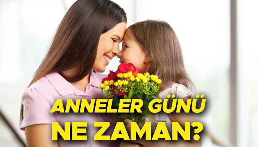 ANNELER GÜNÜ NE ZAMAN 2023 Anneler Günü hangi tarihte kutlanacak, kaç gün kaldı İşte bu seneki Anneler Günü tarihi