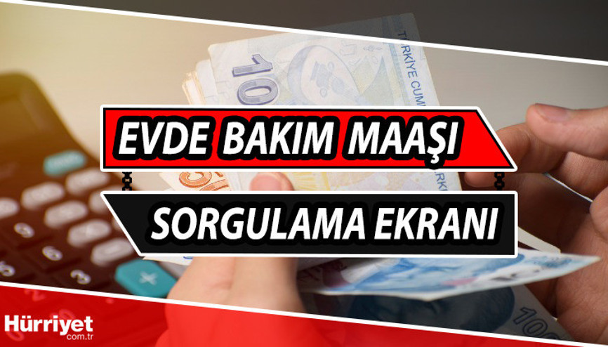 EVDE BAKIM MAAŞI YATAN İLLER  MAYIS 2023 LİSTESİ || Bu ay (Mayıs) evde bakım parası ne zaman yatacak, ödendi mi İşte sosyal yardım e-Devlet ve SMS ile sorgulama