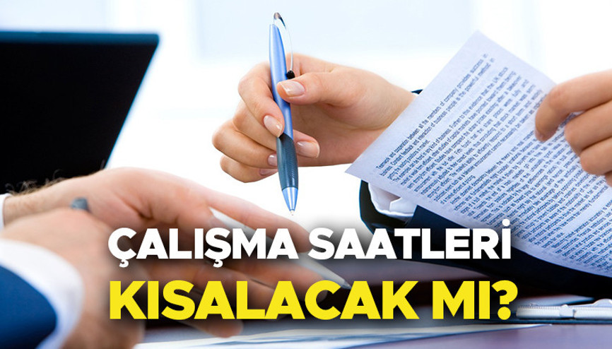 Bakan Bilginden çalışma saatleri açıklaması Çalışma saatleri kısalacak mı, 6 saat olacak mı Çalışma süresi düzenlemesi son durum