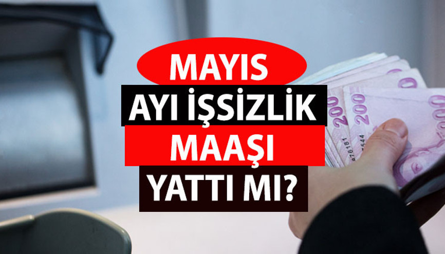 İşsizlik maaşı mayıs ayı sorgulama: 2023 İşsizlik maaşı yattı mı, bu ay ne zaman yatacak İşsizlik maaşı mayıs ayı sorgulama: 2023 İşsizlik maaşı yattı mı, bu ay ne zaman yatacak