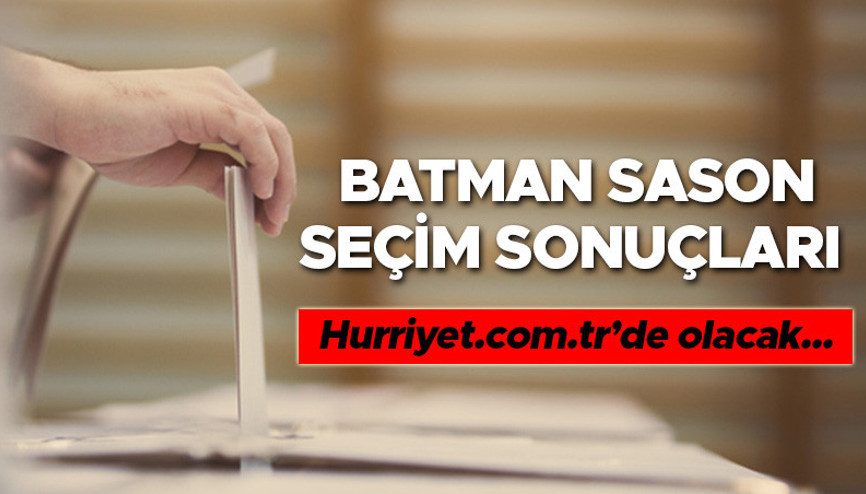 BATMAN SASON 2023 SEÇİM SONUÇLARI - 14 Mayıs 2023 Genel Seçimi Sason Cumhurbaşkanlığı sonucu ve Milletvekili sayısı, oy oranları ve dağılımları