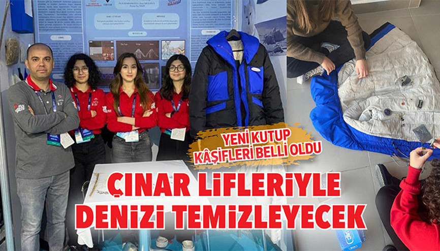 Yeni kutup kâşifleri belli oldu... Çınar lifleriyle denizi temizleyecek