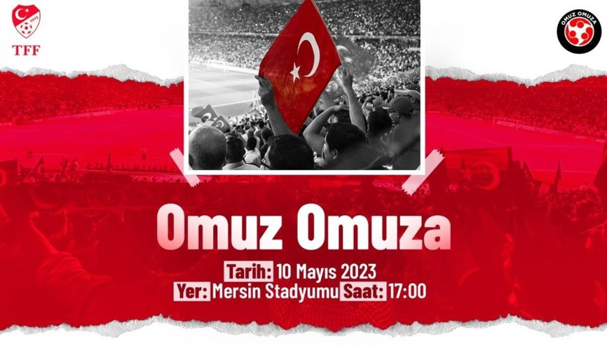 “TFF Omuz Omuza Gösteri Maçı” yarın Mersin’de oynanacak