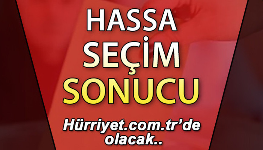 Hatay Hassa Seçim Sonuçları 2023 hurriyet.com.trde olacak... İşte Hassa oy oranları ve nüfus bilgileri